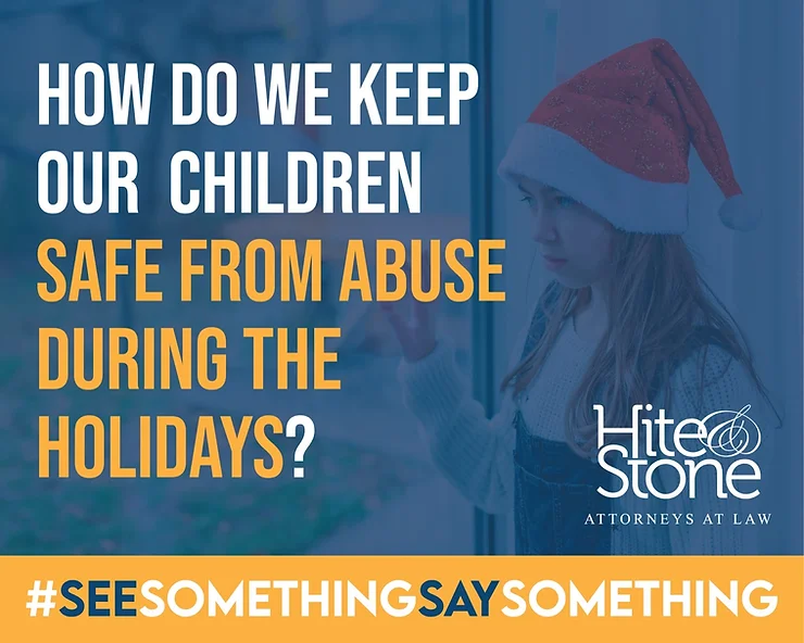 How Do We Keep Our South Carolina Children Safe From Abuse During The Holidays